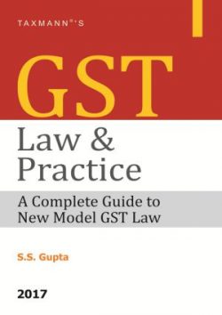 GST Law & Practice (A Complete Guide To New Model GST Law)