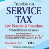 Treatise on SERVICE TAX (Law Practice & Procedure) (with Free Download Statutory Provisions, Rules, Notifications & Circulars) (in 2 vols.)
