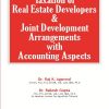 Taxation of Real Estate Developers & Joint Development Arrangements with Acconting Aspects (Finance Bill 2017)