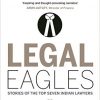 Legal Eagles: Stories of the Top Seven Indian Lawyers
