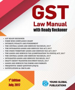 GST Law Manual with Ready Reckoner, July 2017