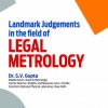 LANDMARK JUDGEMENTS IN THE FIELD OF LEGAL METROLOGY