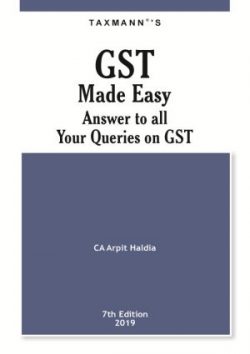 GST Made Easy - Answer To all Your Queries on GST