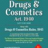 Guide To Drugs & Cosmetics Act, 1940 (Act 23 Of 1940) Alongwith Drugs & Cosmetics Rules, 1945 As Amended Upto (2nd Amendment) Rules, 2018