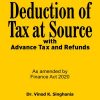 Deduction of Tax at Source with Advance Tax and Refunds