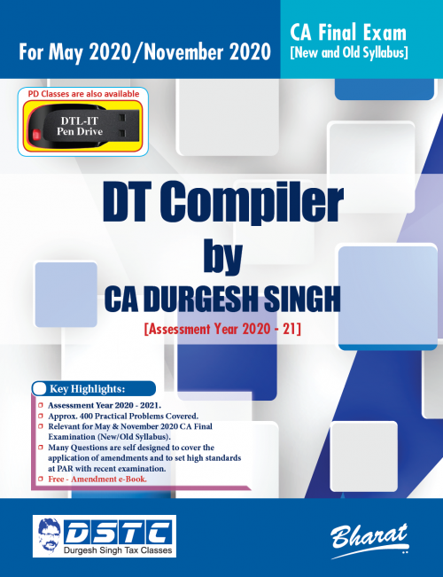 DT COMPILER (Useful for CA Final, Group II, Paper 7 Direct Tax Laws & International Taxation) [Concessional Price Rs. 350 upto 1st March only] [MRP Rs. 495 - Releasing 17th February] (Colourful Edition)