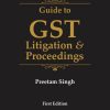 Guide to GST Litigation & Proceedings
