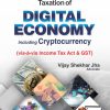 Law & Practice of Taxation of DIGITAL ECONOMY & CRYPTOCURRENCY