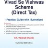 Vivad Se Vishwas Scheme (Direct Tax) — Practical Guide with Illustrations