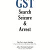 GST Search, Seizure & Arrest