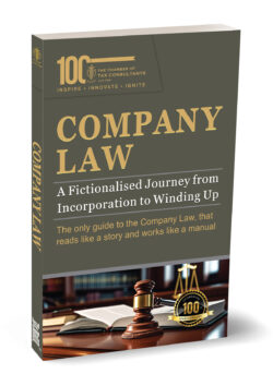 Company Law — A Fictionalised Journey from Incorporation to Winding Up  By The Chamber of Tax Consultants, Sristi Nimodia
