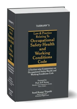Law & Practice Relating to Occupational Safety Health and Working Conditions Code, By Sunil Kumar Tripathi
