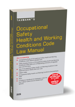 Occupational Safety Health and Working Conditions Code (OSHWCC) Law Manual ,By Taxmann's Editorial Board