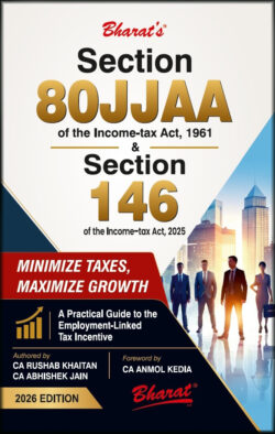 Section 80JJAA of the Income-tax Act, 1961 & Section 146 of the Income-tax Act, 2025