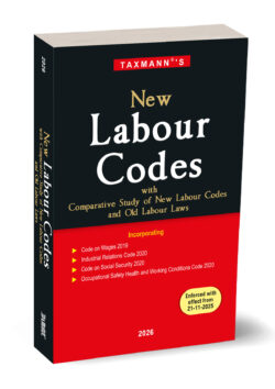New Labour Codes with Comparative Study of New Labour Codes and Old Labour Laws ,By Taxmann's Editorial Board