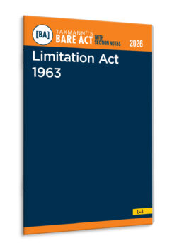 Limitation Act 1963 – Bare Act with Section Notes   By Taxmann's Editorial Board
