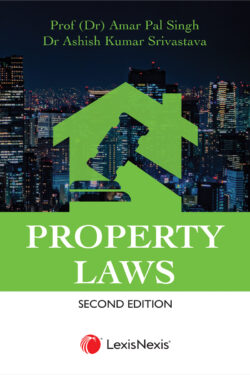 Property Laws Author (s) : Prof (Dr) AP Singh ,  Dr Ashish Kumar Srivastava