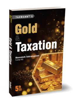 Gold & Taxation   By Meenakshi Subramaniam