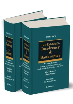 Law Relating to Insolvency & Bankruptcy – A Comprehensive Section-wise Commentary on Insolvency & Bankruptcy Code 2016   By Vinod Kothari, Sikha Bansal