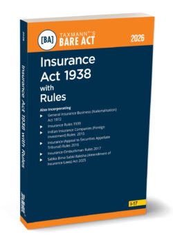Insurance Act 1938 with Rules – Bare Act  By Taxmann's Editorial Board