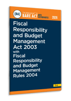 Fiscal Responsibility and Budget Management Act 2003 with Fiscal Responsibility and Budget Management Rules 2004 – Bare Act with Section Notes   By Taxmann's Editorial Board