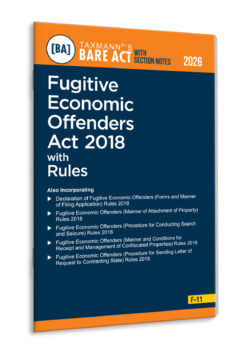 Fugitive Economic Offenders Act 2018 with Rules – Bare Act with Section Notes   By Taxmann's Editorial Board