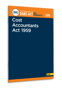 Cost Accountants Act 1959 – Bare Act with Section Notes  By Taxmann's Editorial Board