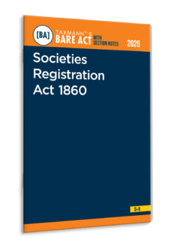 Societies Registration Act 1860 – Bare Act with Section Notes By Taxmann's Editorial Board