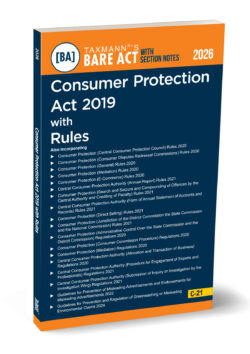 Consumer Protection Act 2019 with Rules – Bare Act with Section Notes   By Taxmann's Editorial Board