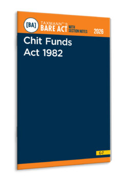 Chit Funds Act 1982 – Bare Act with Section Notes   By Taxmann's Editorial Board