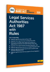 Legal Services Authorities Act 1987 with Rules – Bare Act with Section Notes  By Taxmann's Editorial Board