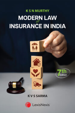 Modern Law of Insurance in India Author (s) : K S N Murthy ,  K V S Sarma