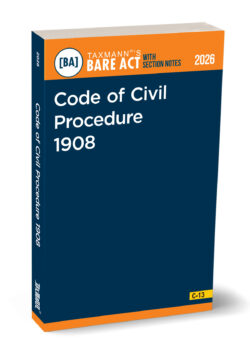 Code of Civil Procedure 1908 – Bare Act with Section Notes   By Taxmann's Editorial Board