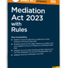 Mediation Act 2023 with Rules – Bare Act with Section Notes   By Taxmann's Editorial Board