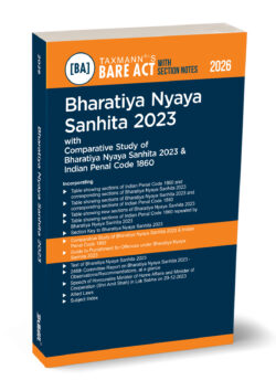 Bharatiya Nyaya Sanhita 2023 – Bare Act with Section Notes   By Taxmann's Editorial Board