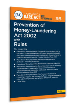 Prevention of Money-Laundering Act 2002 with Rules – Bare Act with Section Notes   By Taxmann's Editorial Board