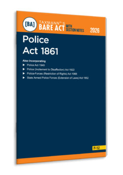 Police Act 1861 – Bare Act with Section Notes   By Taxmann's Editorial Board
