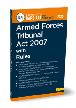 Armed Forces Tribunal Act 2007 with Rules – Bare Act with Section Notes   By Taxmann's Editorial Board