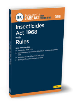 Insecticides Act 1968 with Rules – Bare Act with Section Notes   By Taxmann's Editorial Board