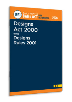 Designs Act 2000 with Design Rules 2001 – Bare Act with Section Notes   By Taxmann's Editorial Board