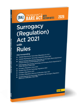 Surrogacy (Regulation) Act 2021 with Rules – Bare Act with Section Notes   By Taxmann's Editorial Board