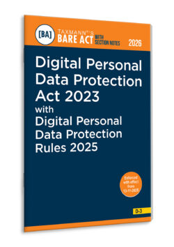 Digital Personal Data Protection Act 2023 with Digital Personal Data Protection Rules 2025 – Bare Act with Section Notes By Taxmann's Editorial Board