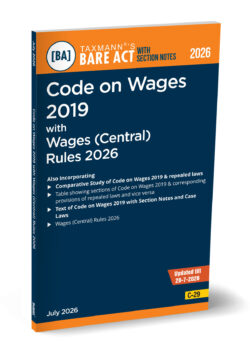 Code on Wages 2019 with Wages (Central) Rules 2026 – Bare Act with Section Notes   By Taxmann's Editorial Board
