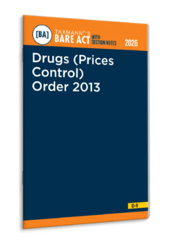 Drugs (Prices Control) Order 2013 – Bare Act with Section Notes   By Taxmann's Editorial Board