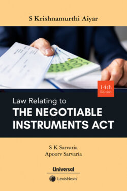 S Krishnamurthy Aiyar: Law Relating to Negotiable Instruments Act Author : S K Sarvaria