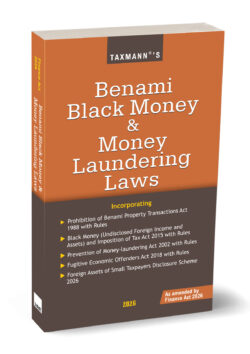 Benami Black Money & Money Laundering Laws   By Taxmann's Editorial Board