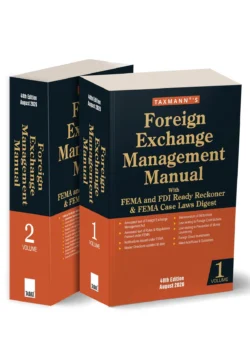 Foreign Exchange Management Manual with FEMA and FDI Ready Reckoner & FEMA Case Laws Digest   By Taxmann's Editorial Board